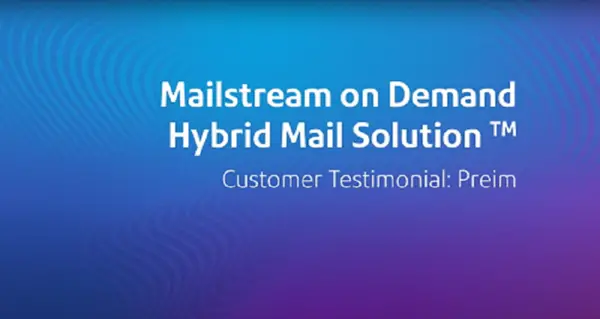 Mailstream on Demand Hybrid Mail Solution